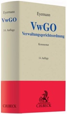 Eyerman, Eric Eyermann, Erich Eyermann, Fröhler, Ludwig Fröhler, Michae Happ... - Verwaltungsgerichtsordnung VwGO, Kommentar