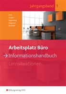 Sebastia Gryska, Sebastian Gryska, Hein Oppenberg, Heinbern Oppenberg, Heinbernd Oppenberg, Marti Voth... - Arbeitsplatz Büro - 1: Informationshandbuch