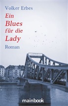Volker Erbes - Ein Blues für die Lady