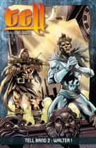 David Boller - Tell - Bd.2: Tell - Walter!