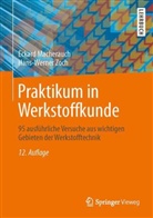 Eckar Macherauch, Eckard Macherauch, Rai Tinscher, Hans-Werne Zoch, Hans-Werner Zoch - Praktikum in Werkstoffkunde