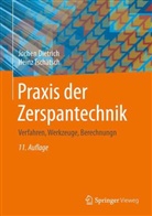 Joche Dietrich, Jochen Dietrich, Heinz Tschätsch - Praxis der Zerspantechnik