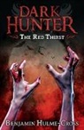 Ben Hulme Cross, Benjamin Hulme-Cross - The Red Thirst (Dark Hunter 4)