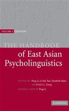 Ping (University of Richmond Li, Ping Bates Li, Elizabeth Bates, Ping Li, Li Hai Tan, Ovid J. L. Tzeng - Handbook of East Asian Psycholinguistics: Volume 1, Chinese