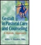 Jeffrey D Hamilton, Jeffrey D. Hamilton - Gestalt in Pastoral Care and Counseling