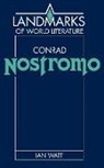 Ian Watt, Ian P. Watt, J. P. Stern - Conrad: Nostromo