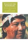 Jacques Lizot - Tales of the Yanomami