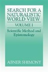 A. Shimony, Abner Shimony, Abner (London School of Economics and Pol Shimony - Search for a Naturalistic World View