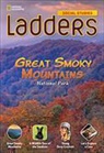Anne Goudvis, Stephanie Harvey, Andrew Milson - Great Smoky Mountains National Park: Ladders Social Studies 5 (below-level)