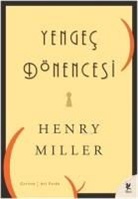 Henry Miller - Yengec Dönencesi