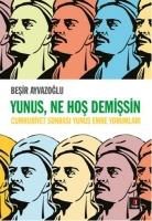 Besir Ayvazoglu - Yunus, Ne Hos Demissin