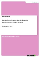 Dimitri Falk - Kartierbericht zum Kartierkurs im Mechernicher Trias-Dreieck