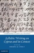 Philippa M. Steele, Philippa M. (Magdalene College Steele, Philippa M. Steele, Steele Philippa M. - Syllabic Writing on Cyprus and Its Context