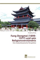 Rongfang Zhang - Fang Dongmei (1899-1977) und sein Religionsverständnis