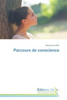 Monique Escoffier, Escoffier-m - Parcours de conscience
