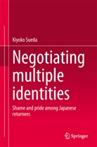 Kiyoko Sueda - Negotiating multiple identities