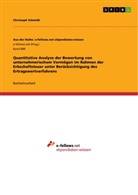 Christoph Schmidt - Quantitative Analyse der Bewertung von unternehmerischem Vermögen im Rahmen der Erbschaftsteuer unter Berücksichtigung des Ertragswertverfahrens