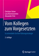Alexand Fritz, Alexander Fritz, Lar Keromosemito, Lara Keromosemito, Christia Stöwe, Christian Stöwe - Vom Kollegen zum Vorgesetzten