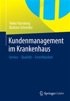 Volke Nürnberg, Volker Nürnberg, Barbara Schneider - Kundenmanagement im Krankenhaus