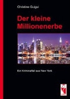 Christine Guigui - Der kleine Millionenerbe