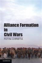 Fotini Christia, Christia Fotini - Alliance Formation in Civil Wars