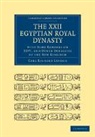 Lepsius Carl Richard, Carl Richard Lepsius, Lepsius Carl Richard - Xxii. Egyptian Royal Dynasty, With Some Remarks on XXVI, and Other