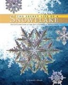 Kenneth Libbrecht, Kenneth George Libbrecht, Kenneth/ Sorenson Libbrecht, Vanessa Sorenson - The Secret Life of a Snowflake