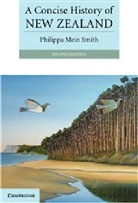 Philippa Mein Smith, Philippa (University of Canterbury Mein Smith, Philip M. Smith, Philippa Mein Smith - Concise History of New Zealand