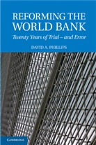 David A. Phillips - Reforming the World Bank