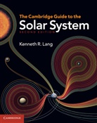 Kenneth R Lang, Kenneth R. Lang, Kenneth R. (Tufts University Lang, Lang Kenneth R. - Cambridge Guide to the Solar System