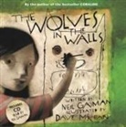 Gaima, GAIMAN, Neil Gaiman, McKean, Dave MacKean, Dave McKean - The Wolves in the Walls (Hörbuch)