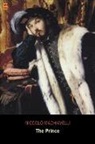 Niccol Machiavelli, Niccolo Machiavelli, Niccolò Machiavelli, Santi Di Tito, Giorgio Vasari - The Prince (Ad Classic)