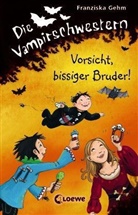 Franziska Gehm, Loewe Kinderbücher - Die Vampirschwestern (Band 11) - Vorsicht, bissiger Bruder!