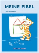 Anna Möss, Katrin Walter, Ann Möss, Anna Möss, Sabin Pfitzner, Sabine Pfitzner... - Meine Fibel, Ausgabe 2015: Meine Fibel - Zu allen Ausgaben