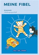 Andrea Knöfler, Marion Hoffmann, Mariona Hoffmann, Ines Materka, Andre Knöfler, Andrea Knöfler... - Meine Fibel, Ausgabe 2015: Meine Fibel - Ausgabe 2015 - 1. Schuljahr