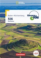 Birgit Willenberg, Henriett Dieterle, Henriette Dieterle, Martina Flath, Frank Velix Kühnen, Henriette Dieterle... - Unsere Erde, Ausgabe Baden-Württemberg: Unsere Erde - Gymnasium Baden-Württemberg - Ausgabe ab 2016 - 5./6. Schuljahr