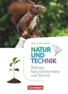 Volke Abegg, Volker Abegg, Anita Gutmann, Ulrik Austenfeld, Ulrike Austenfeld, Barbara Barheine... - Natur und Technik - Naturwissenschaften, Neubearbeitung Baden-Württemberg: Natur und Technik - Naturwissenschaften: Neubearbeitung - Baden-Württemberg 2016 - 5./6. Schuljahr: Biologie, Naturphänomene und Technik