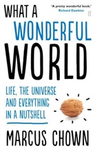 Marcus Chown - What a Wonderful World