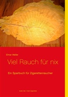 Elmar Weller - Viel Rauch für nix