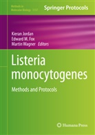 Edward M. Fox, Kieran Jordan, Edwar M Fox, Edward M Fox, Martin Wagner - Listeria monocytogenes