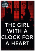 Peter Swanson, Swanson Peter - The Girl With a Clock for A Heart