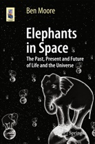 Ben Moore - Elephants in Space