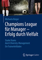 Michaela Bürger - Champions League für Manager - Erfolg durch Vielfalt