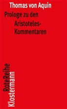 Thomas von Aquin, Franci Cheneval, Francis Cheneval, Imbach, Imbach, Ruedi Imbach - Prologe zu den Aristoteles-Kommentaren