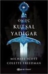 Colette Freedman, Michael Scott - On Üc Kutsal Yadigar