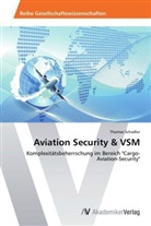 Thomas Schadler - Aviation Security & VSM