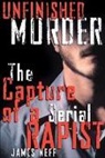 James Neff, Neff James - Unfinished Murder: The Capture of a Ser