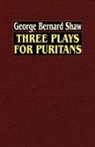 George Bernard Shaw - Three Plays for Puritans