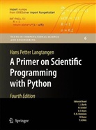 Hans P Langtangen, Hans Petter Langtangen - A Primer on Scientific Programming with Python