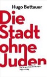 Hugo Bettauer - Die Stadt ohne Juden